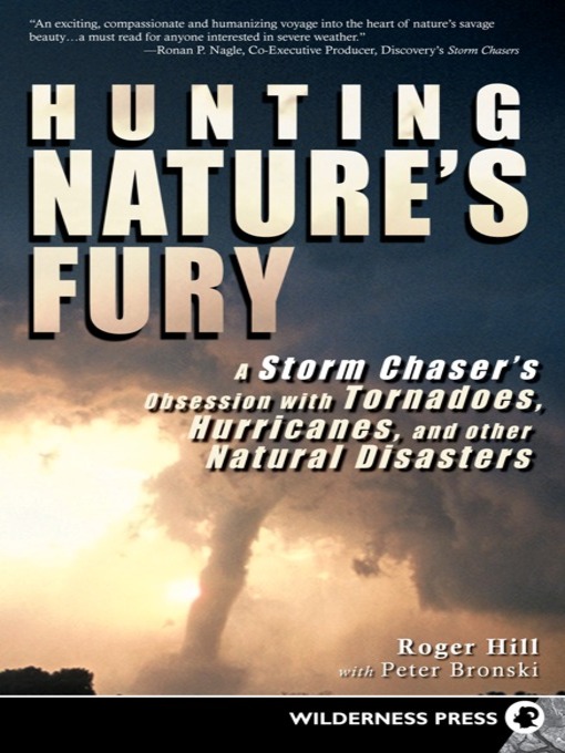 Title details for Hunting Nature's Fury by Roger Hill - Available